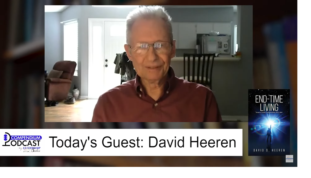 Compendium Podcast - David Heeren author of End Time Living